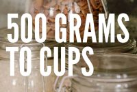 How to Convert 500 Grams to Cups