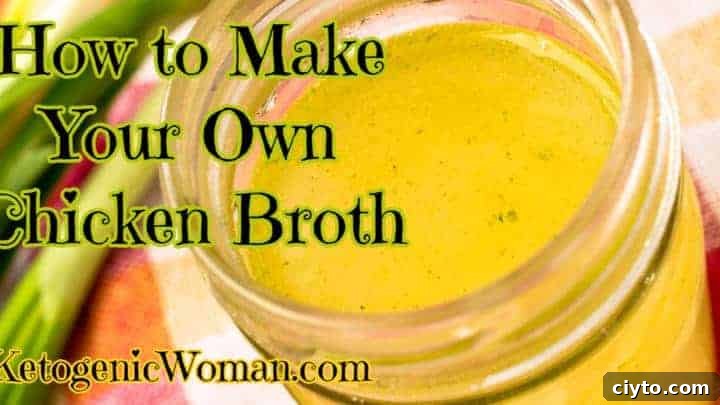 Keto Homemade Chicken Broth