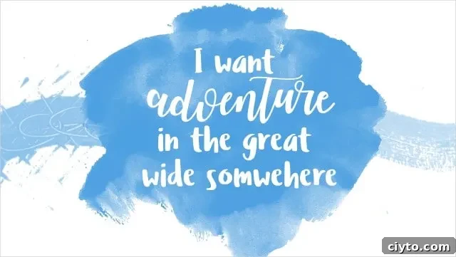 I want adventure in the great wide somewhere wallpaper
